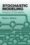 Stochastic Modeling (Analysis and Simulation) by Barry L. Nelson, 9780486477701