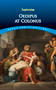 Oedipus at Colonus by Sophocles, 9780486406596