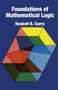 Foundations of Mathematical Logic by Haskell B. Curry, 9780486634623