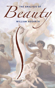 The Analysis of Beauty by William Hogarth, 9780486795256