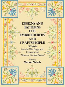 Designs and Patterns for Embroiderers and Craftspeople by William Briggs & Co., Marion Nichols, 9780486230306