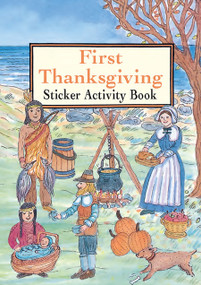 First Thanksgiving Sticker Activity Book by Iris van Rynbach, 9780486297323