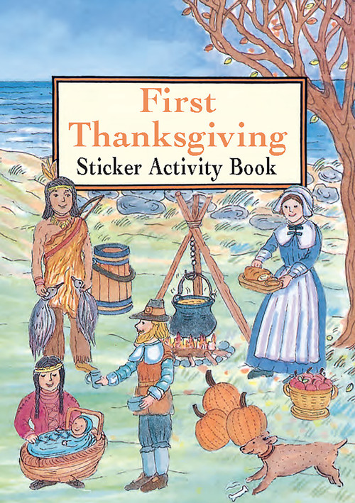 First Thanksgiving Sticker Activity Book by Iris van Rynbach, 9780486297323