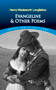 Evangeline and Other Poems by Henry Wadsworth Longfellow, 9780486282558