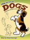 How to Draw Dogs by Barbara Soloff Levy, 9780486472010
