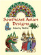Southeast Asian Designs by Marty Noble, 9780486431062