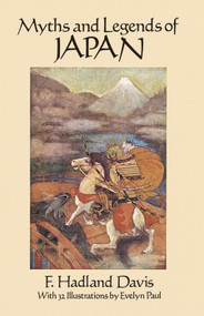 Myths and Legends of Japan by F. Hadland Davis, 9780486270456