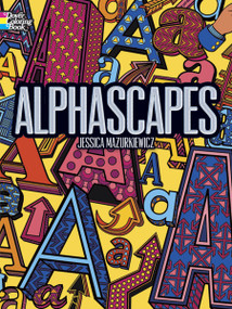 Alphascapes Coloring Book by Jessica Mazurkiewicz, 9780486490106