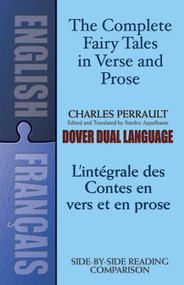 The Fairy Tales in Verse and Prose/Les contes en vers et en prose (A Dual-Language Book) by Charles Perrault, Stanley Appelbaum, 9780486424767