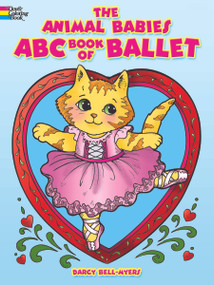 The Animal Babies ABC Book of Ballet Coloring Book by Darcy Bell-Myers, 9780486498140