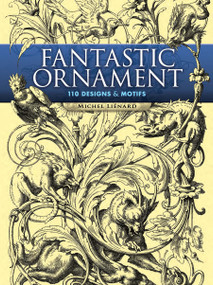 Fantastic Ornament (110 Designs and Motifs) by Michel Liénard, 9780486452296