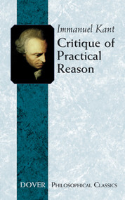 Critique of Practical Reason - 9780486434452 by Immanuel Kant, Abbott, Thomas Kingsmill, 9780486434452