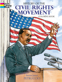 History of the Civil Rights Movement Coloring Book by Steven James Petruccio, 9780486478463