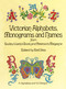 Victorian Alphabets, Monograms and Names for Needleworkers (from Godey's Lady's Book) by Godey's Lady's Book, Rita Weiss, 9780486230726