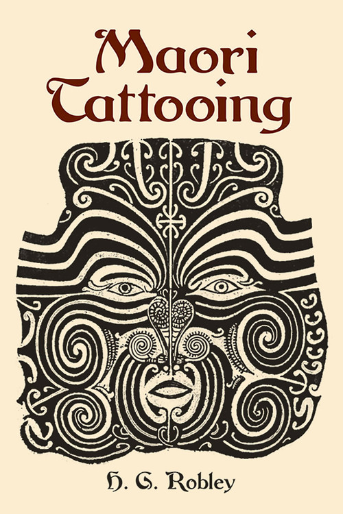 Maori Tattooing by H. G. Robley, 9780486430928