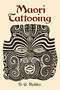 Maori Tattooing by H. G. Robley, 9780486430928