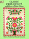 Classic Crib Quilts and How to Make Them by Thos. K. Woodard, Blanche Greenstein, 9780486278612