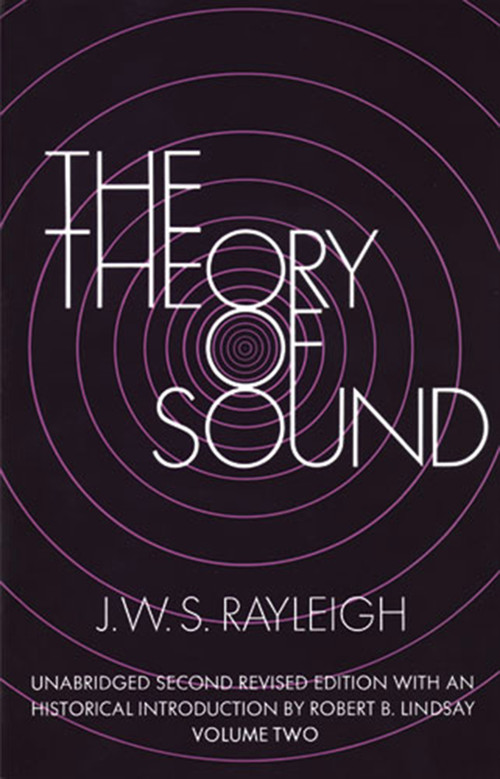The Theory of Sound, Volume Two by J. W. S. Rayleigh, 9780486602936