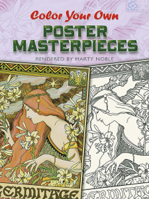 Color Your Own Poster Masterpieces by Marty Noble, 9780486456805