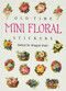 Old-Time Mini Floral Stickers (Miniature Edition) by Maggie Kate, 9780486289816
