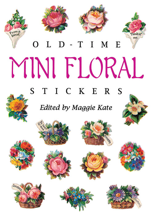 Old-Time Mini Floral Stickers by Maggie Kate, 9780486289816