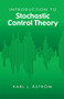 Introduction to Stochastic Control Theory by Karl J. Åström, 9780486445311