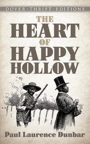 The Heart of Happy Hollow by Paul Laurence Dunbar, 9780486496351