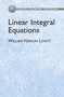 Linear Integral Equations by William Vernon Lovitt, 9780486442853
