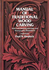 Manual of Traditional Wood Carving by Paul N. Hasluck, 9780486234892