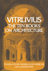 The Ten Books on Architecture by Vitruvius, 9780486206455