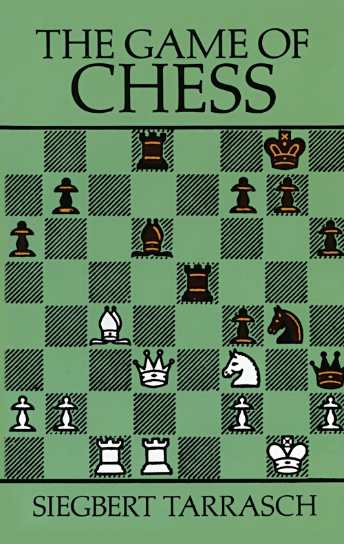 The Game of Chess by Siegbert Tarrasch, 9780486254470