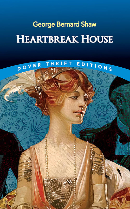 Heartbreak House - 9780486292915 by George Bernard Shaw, 9780486292915
