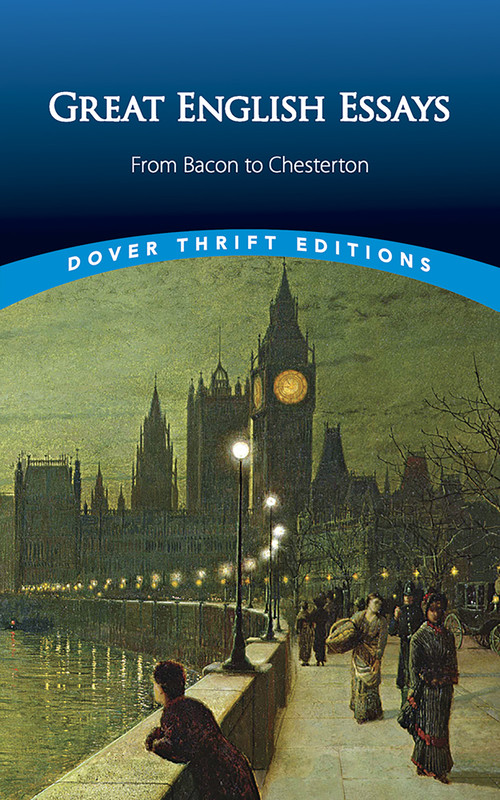 Great English Essays (From Bacon to Chesterton) by Bob Blaisdell, 9780486440828