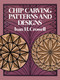 Chip Carving Patterns and Designs by Ivan H. Crowell, 9780486235325