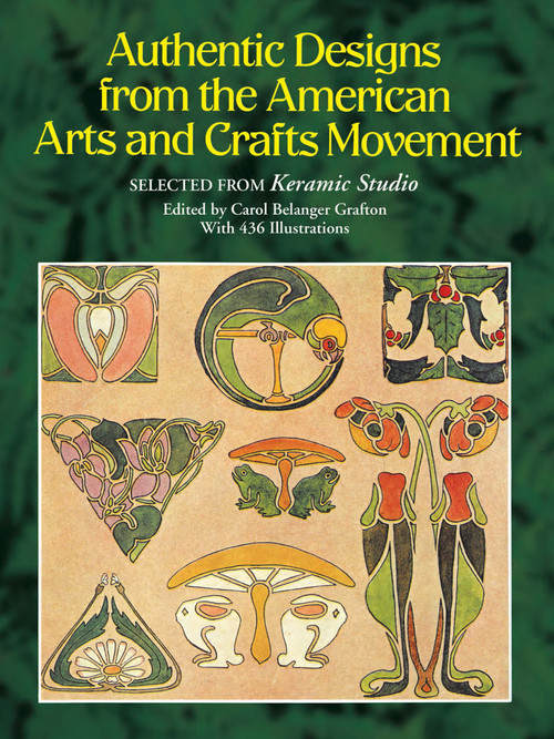 Authentic Designs from the American Arts and Crafts Movement by Carol Belanger Grafton, 9780486258003