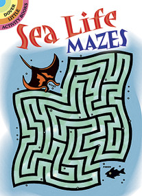 Sea Life Mazes by Dave Phillips, 9780486294223