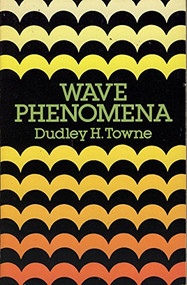 Wave Phenomena by Dudley H. Towne, 9780486658186