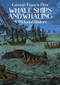 Whale Ships and Whaling (A Pictorial History) by George Francis Dow, 9780486248080