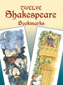 Twelve Shakespeare Bookmarks by Steven James Petruccio, 9780486436760