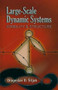 Large-Scale Dynamic Systems (Stability and Structure) by Dragoslav D. Siljak, 9780486462851