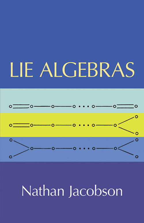 Lie Algebras by Nathan Jacobson, 9780486638324