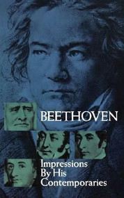 Beethoven (Impressions by His Contemporaries) by Oscar Sonneck, 9780486217703