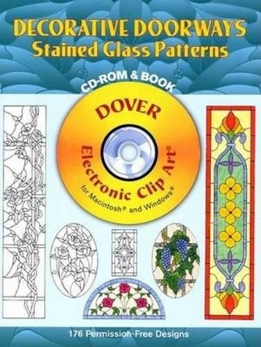 Decorative Doorways Stained Glass Patterns CD-ROM and Book by Carolyn Relei, 9780486996295