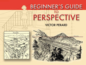 Beginner's Guide to Perspective by Victor Perard, 9780486451480
