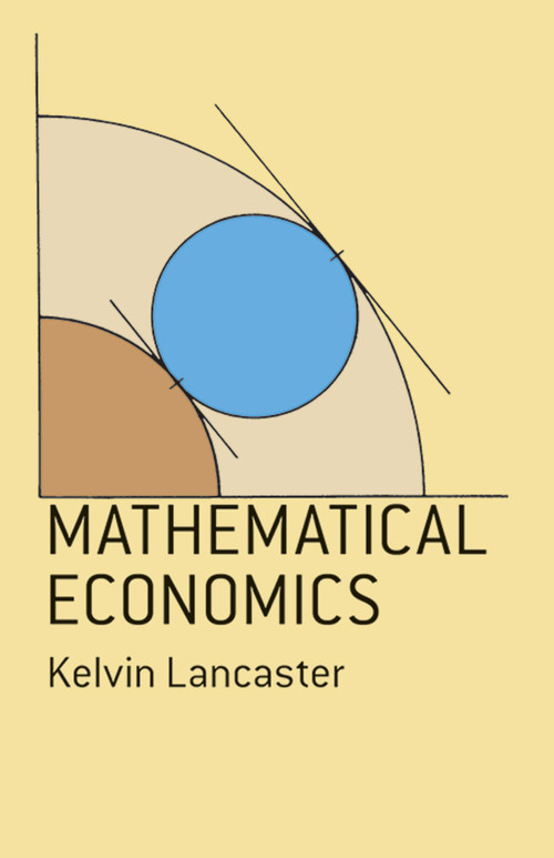 Mathematical Economics by Kelvin Lancaster, 9780486653914