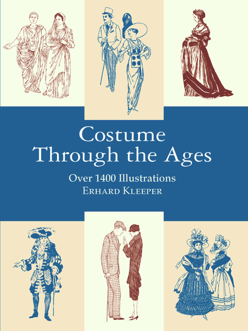 Costume Through the Ages (Over 1400 Illustrations) by Erhard Klepper, 9780486407227