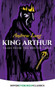 King Arthur (Tales from the Round Table) by Andrew Lang, 9780486421803