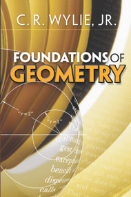 Foundations of Geometry - 9780486472140 by C. R. Wylie, 9780486472140