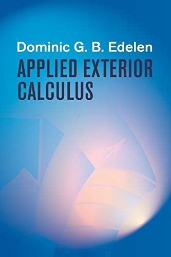 Applied Exterior Calculus by Dominic G.B. Edelen, 9780486438719