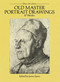 Old Master Portrait Drawings (47 Works) by James Spero, 9780486263649